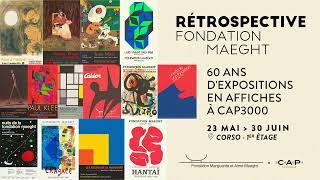 RÉTROSPECTIVE FONDATION MAEGHT À CAP3000 [upl. by Ynney]