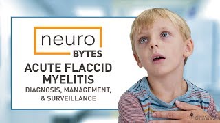 NeuroBytes Acute Flaccid Myelitis Diagnosis Management amp Surveillance  AAN [upl. by Jamesy133]