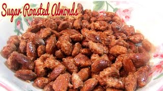 Sugar Roasted Almonds [upl. by Acinimod]