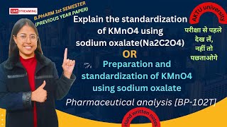 Preparation and standardization of KMnO4 using Sodium OxalateNa2C2O4Pharmaceutical Analysis [upl. by Sheng899]