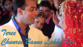 Teree Chunree Banno Lakho Kee  Wedding Song  HD Sound Effects  Salman  Jackie  HD With Lyrics [upl. by Areema994]