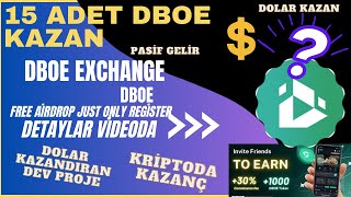 Yatırımsız 1510 Adet Dboe Kazan Dboe Exchange İle Yatırımsız Airdrop Dolar Kazan kripto [upl. by Hazelton]