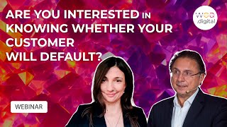 Webinar Are you interested in knowing whether your customer will default [upl. by Jean-Claude725]