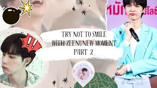 Try Not To Smile With ZeeNuNew Moment Part 2 💙🧡 zeenunew [upl. by Leeth]