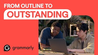 From Outline to Outstanding  Write it With Grammarly [upl. by Ruella998]