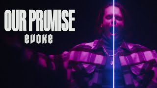 OUR PROMISE  Evoke Official Video [upl. by Averi]