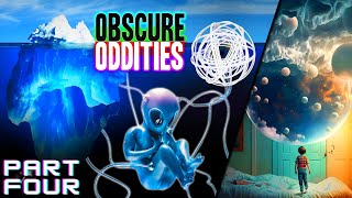 The Ultimate Iceberg of Obscure Oddites PART 4 [upl. by Pallas]