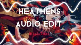 Heathens  Edit Audio [upl. by Annie]