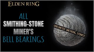 All SmithingStone Miners Bell Bearings in Elden Ring [upl. by Ennayelsel]