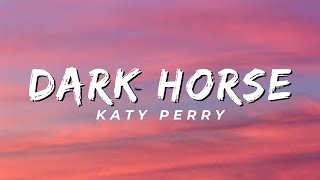 Dark Horse  Katy Perry Lyrics [upl. by Jehias836]