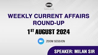 Weekly Current Affairs RoundUp  1st Aug 2024  Speaker Milan sir [upl. by Wash]