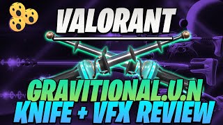 GRAVITATIONAL NEUROBLASTER BUNDLE INSPECTING KNIFE AND VFX VALORANT SKIN  WEAPON SKIN REVIEW [upl. by Amalbergas]