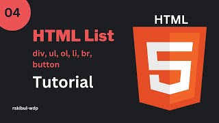 4 HTML List  List Tags ul ol li  div br button  HTML Essential Tutorial Bangla [upl. by Alcinia180]