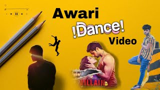 Awari Dance video Ek Villanletest song Dance Cover video sidharth Malhotra [upl. by Akiehs]