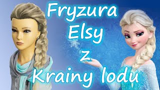 Fryzura Elsy z Krainy lodu Frozen [upl. by Romeu]