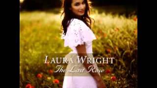 Laura Wright  Down By The Salley Gardens [upl. by Alenairam]