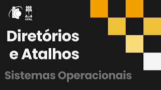 Diretórios e Atalhos  Sistemas Operacionais [upl. by Eiderf826]