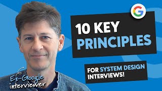 System Design Interviews 10 Key Principles with exGoogle EM [upl. by Ydda944]