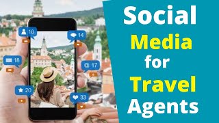 Social Media for Travel Agents [upl. by Dorweiler]