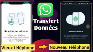 Transférer des données WhatsApp Android vers Android  Transfert de données WhatsApp [upl. by Kloman399]