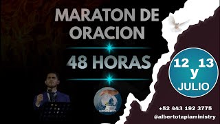 16º MARATON DE ORACION Y AYUNO 48HRS POR EL DESPERTAR EN LAS NACIONES  3 Parte [upl. by Adiari]