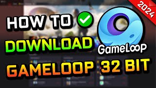 How to Download Gameloop 32 bit 2024 [upl. by Jeunesse]