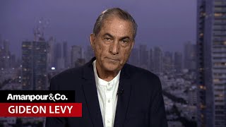 Haaretz Columnist Gideon Levy on Israels Conduct in Gaza  Amanpour and Company [upl. by Rebekkah]