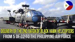 Delivery of the 2nd Batch of Black Hawk Helicopters from 5 of 32 to the Philippine Air Force ❗❗❗ [upl. by Halil]