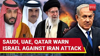 Saudi UAE Qatar Block Airspace For Israels Attack On Iran Arabs Issue Warnings To Netanyahu [upl. by Adnal637]