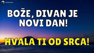 JUTARNJA MOLITVA  HVALA BOŽE NA DARU ŽIVOTA I NA NOVOM DANU [upl. by Annuaerb734]