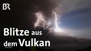 Vulkanforschung Mit vulkanischen Blitzen die Asche bestimmen  Wissenschaft  Gut zu wissen  BR [upl. by Everard]