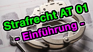 Strafrecht AT 01  Die Einführung [upl. by Onitnas]