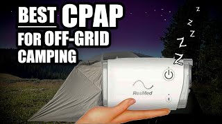 Best CPAP For Remote Camping [upl. by Aisatnaf]