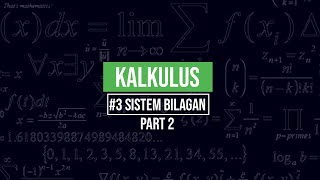 3 Sistem Bilangan  KALKULUS [upl. by Isus]