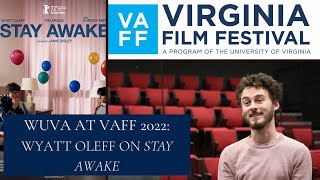 WUVA at VAFF 2022 Wyatt Oleff on Stay Awake [upl. by Patterson933]