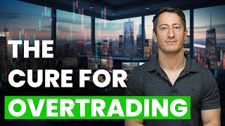 How to Fix Your Overtrading Once and For All [upl. by Ocin]