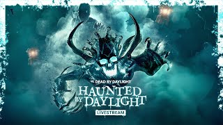 Dead by Daylight  Haunted by Daylight 2024 Livestream [upl. by Muhan]