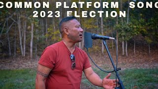 A common platform song 2023 Election Pelao Konyak [upl. by Nylzaj]