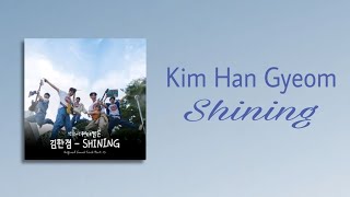 Kim Han Gyeom 김한겸  Shining HanRomIna Ost Twinkling Watermelon Part3 Lyrics Song [upl. by Neyu]