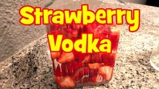 How to make Strawberry Infused Vodka [upl. by Sacksen]