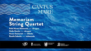 Cantus Mare  Memoriam String Quartet [upl. by Miner]