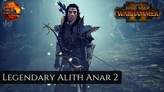 Total War Warhammer 2  Legendary Alith Anar Nagarythe  Vortex campaign 2 [upl. by Perkoff]