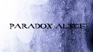 Paradox Alice  2012  Official Trailer [upl. by Au]