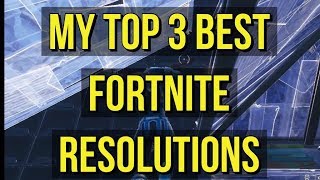 My top 3 best fortnite resolutions [upl. by Nels987]