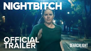 NIGHTBITCH  Official Trailer  Searchlight Pictures [upl. by Salchunas]