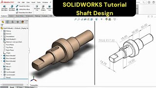 3D CAD Model of Shaft  solidworks for mechanical engineers [upl. by Eisiam]