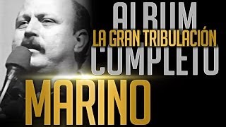 MARINO  La Gran Tribulacion Album Completo Oficial [upl. by Anire646]