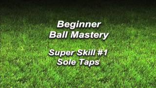 Mastery Monday  Learn Soccer  Football Skills 1 Sole Taps [upl. by Essilem]