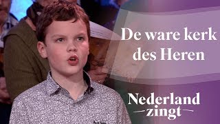 De ware kerk des Heren  Nederland Zingt [upl. by Lede445]