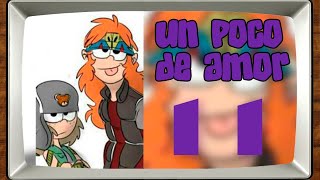 The Loud House  Un Poco de Amor  Fanfics SinKids 11 [upl. by Enimzzaj]